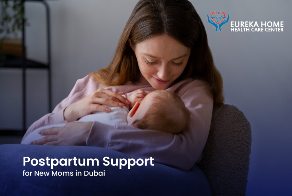 Eureka provide postpartum support for new moms in Dubai